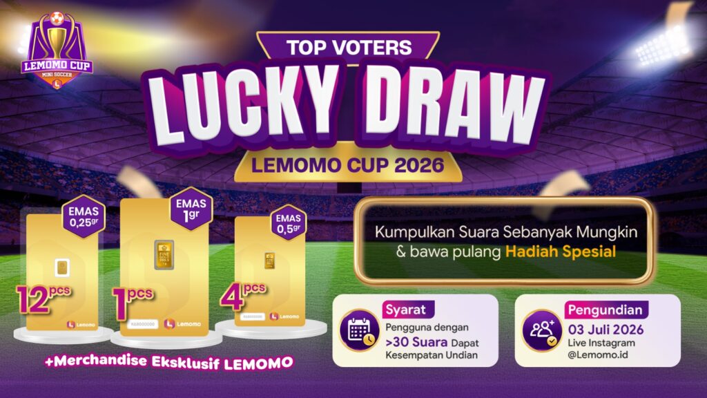 Top Voters Lemomo Cup 2026 Bisa Bawa Pulang Emas Hingga 1 Gram